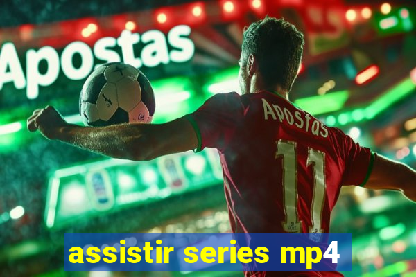 assistir series mp4